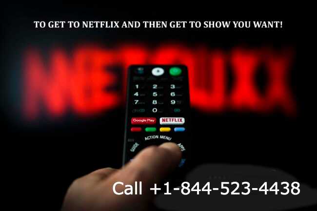 Netflix customer care +1-844-523-4438